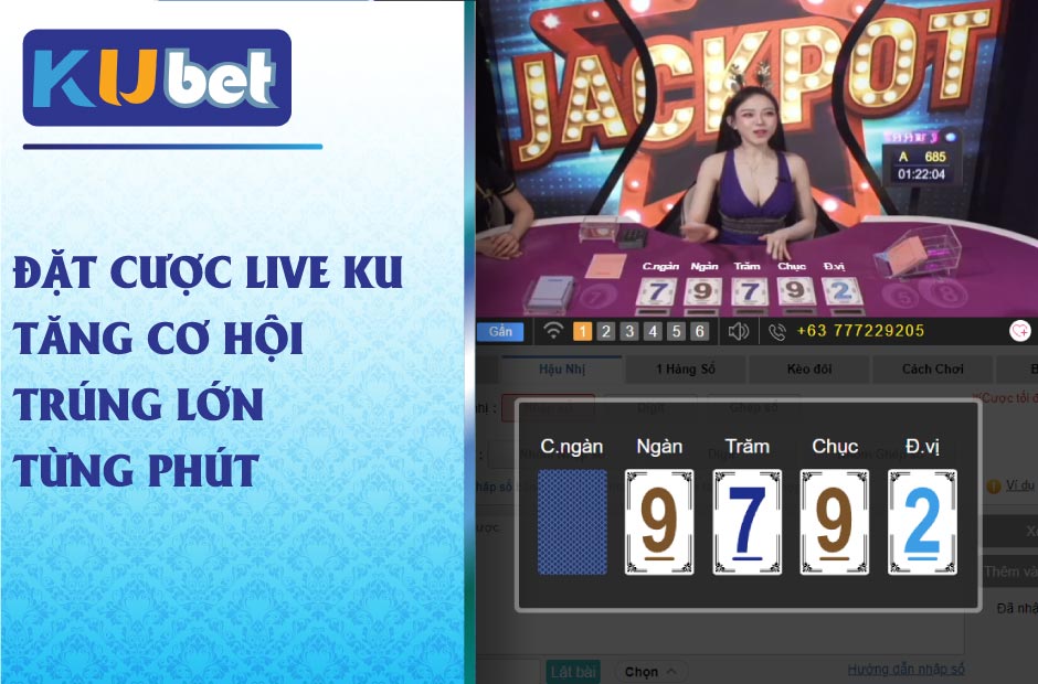 Đặt cược live ku tăng cơ hội trúng lớn từng phút